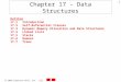 2003 Prentice Hall, Inc. All rights reserved. 1 Chapter 17 - Data Structures Outline 17.1 Introduction 17.2 Self-Referential Classes 17.3 Dynamic Memory