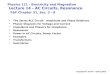 Copyright R. Janow – Spring 2015 Physics 121 - Electricity and Magnetism Lecture 14 - AC Circuits, Resonance Y&F Chapter 31, Sec. 3 - 8 The Series RLC