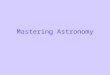 Mastering Astronomy. Chapter 2 Discovering the Universe for Yourself