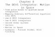 Chapter 8 The DEVS Integrator: Motion in Space From pulse-based to quantum-based integrators Mapping Ordinary Differential Equations into DEVS one-D DEVS