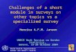 World Health Organization Gender and Women’s Health Challenges of a short module in surveys on other topics vs a specialized survey Henrica A.F.M. Jansen
