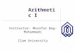 1 Arithmetic I Instructor: Mozafar Bag-Mohammadi Ilam University