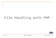 Session 3BBK P1 Module05-May-2007 : [‹#›] File Handling with PHP