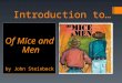 Introduction to Of Mice and Men by John Steinbeck