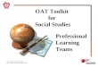 Ohio Department of Education OAT Toolkit for Social Studies 2007 OAT Toolkit for Social Studies Professional Learning Teams