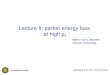 Lecture II: parton energy loss at high p T Marco van Leeuwen Utrecht University Jyväskylä Summer School 2008