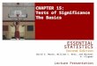 CHAPTER 15: Tests of Significance The Basics ESSENTIAL STATISTICS Second Edition David S. Moore, William I. Notz, and Michael A. Fligner Lecture Presentation