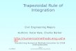12/1/2015  1 Trapezoidal Rule of Integration Civil Engineering Majors Authors: Autar Kaw, Charlie Barker 