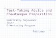 Test-Taking Advice and Chautauqua Preparation University Sojourner Truth E-Mentoring Program February