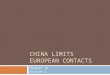 CHINA LIMITS EUROPEAN CONTACTS Chapter 19 Section 2