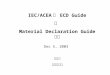 IEC/ACEA 의 ECD Guide 및 Material Declaration Guide 해설 Dec 5, 2003 이건모 아주대학교