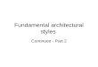 Fundamental architectural styles Continued - Part 2