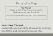 Parts of a Map Learning Target : explain the various parts of a map by defining key terms and completing an exit slip. Do Now! Make a list of all the geographic