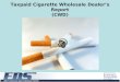 Taxpaid Cigarette Wholesale Dealer’s Report (CWD)