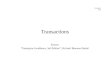 Enterprise Java Transactions Source: “Enterprise JavaBeans, 3rd Edition”, Richard Monson-Haefel