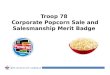 Troop 78 Corporate Popcorn Sale and Salesmanship Merit Badge