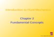 © Fox, McDonald & Pritchard Introduction to Fluid Mechanics Chapter 2 Fundamental Concepts