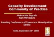 Capacity Development Community of Practice Aleksandar Popovic Ivan Milivojevic Standing Conference of Towns and Municipalities Serbia Sofia, September
