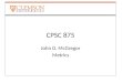 CPSC 875 John D. McGregor Metrics. Scope/variability AgileSafety-critical