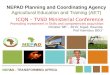 NPCA/CAADP Agricultural Education and Training NEPAD Planning and Coordinating Agency Agricultural Education and Training (AET) ICQN – TVSD Ministerial