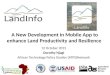 12 October 2015 Dorothy Njagi African Technology Policy Studies (ATPS)Network A New Development in Mobile App to enhance Land Productivity and Resilience