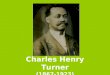 Charles Henry Turner (1867-1923). Rita Fofah Lauren Lomax Chantelle Willard