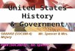 United States History & Government ORANGE (SOC300-4)Mr. Spencer & Mrs. McJury PINK (SOC300-5)Mr. Spencer