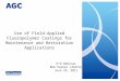 Use of Field-Applied Fluoropolymer Coatings for Maintenance and Restoration Applications D+D Webinar Bob Parker (AGCCA) June 29, 2011