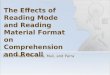 Dizon, Mayo, Mendoza, Muli, and Parra The Effects of Reading Mode and Reading Material Format on Comprehension and Recall