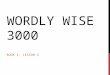 WORDLY WISE 3000 BOOK 4, LESSON 4. ACTIVE DEFINITIONS Adjective: 1. Taking Part; working 2. Lively; quick; busy 3. Moving a lot; moving quickly SENTENCES