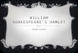WILLIAM SHAKESPEARE’S HAMLET Shelby Francks. AgreeDisagree Power eventually corrupts those who have it. Re-marrying very soon after the death of a spouse
