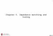 EMLAB 1 Chapter 5. Impedance matching and tuning