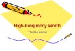 High-Frequency Words Third Hundred. highhigh everyevery