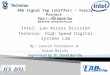 Intel: Lan Access Division Technion: High Speed Digital Systems Lab By: Leonid Yuhananov & Asaad Malshy Supervised by: Dr. David Bar-On