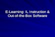 E-Learning: IL Instruction & Out-of-the-Box Software