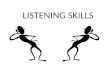 LISTENING SKILLS. A. Defining Listening 1. Hearing vs. listening - Hearing is a physical process in which sound waves enter the ear, but listening is