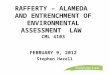 RAFFERTY – ALAMEDA AND ENTRENCHMENT OF ENVIRONMENTAL ASSESSMENT LAW CML 4103 FEBRUARY 9, 2012 Stephen Hazell