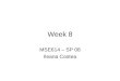 Week 8 MSE614 – SP 08 Ileana Costea. HW Questions on KA Due today, Week 8 Assigned last session, Week 7 A few verbal questions (see Transparency)