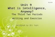Unit 9 What is intelligence, Anyway? Designed by Shi Yuan Book Ⅱ The Third Two Periods Writing and Exercise