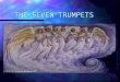 THE SEVEN TRUMPETS. n The First Trumpet –1/3 of earth’s land mass burned