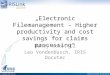 „Electronic Filemanagement – Higher productivity and cost savings for claims processing“ Henry Koks, CZ Leo Vondenbusch, IRIS Docutec