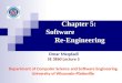 Chapter 5: Software Re-Engineering Omar Meqdadi SE 3860 Lecture 5 Department of Computer Science and Software Engineering University of Wisconsin-Platteville