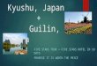 Kyushu, Japan + Guilin, China FIVE STARS TOUR + FIVE STARS HOTEL IN 10 DAYS PROMISE IT IS WORTH THE PRICE