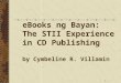 1 eBooks ng Bayan: The STII Experience in CD Publishing by Cymbeline R. Villamin