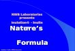Inulation ® - inulin - NWB Laboratories Nature’s Formula NWB Laboratories presents Inulation© - Inulin as