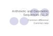 Arithmetic and Geometric Sequences (11.2) Common difference Common ratio