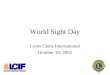 World Sight Day Lions Clubs International October 10, 2002