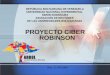 PROYECTO CIBER ROBINSON REPÚBLICA BOLIVARIANA DE VENEZUELA UNIVERSIDAD NACIONAL EXPERIMENTAL SIMÓN RODRÍGUEZ ASOCIACIÓN DE RECTORES DE LAS UNIVERSIDADES