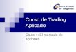 Curso de Trading Aplicado Clase 4: El mercado de acciones
