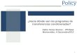 0 ¿Hacia dónde van los programas de transferencias condicionadas? Fabio Veras Soares – IPC/Ipea Montevideo, 4 Deciembre2013